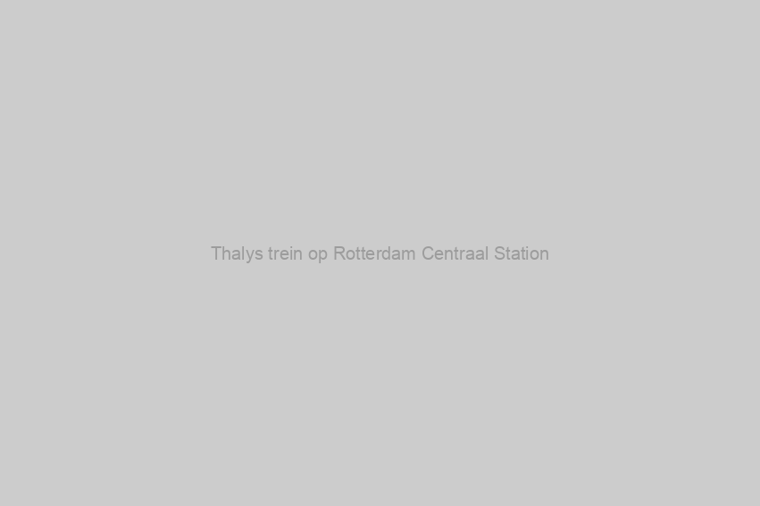 Thalys trein op Rotterdam Centraal Station